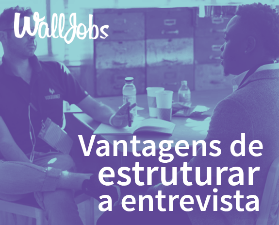 vantagens-de-estruturar-a-entrevista